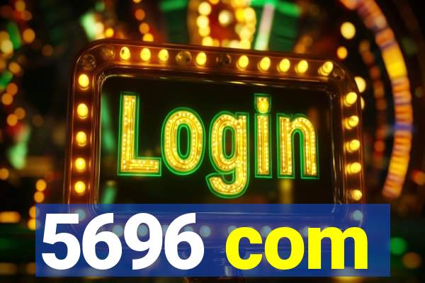 5696 com